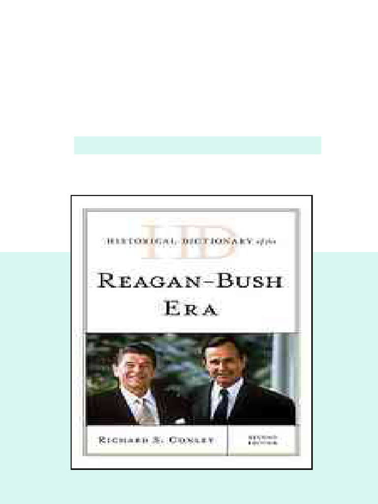 Historical Dictionary of the Reagan Bush Era Second Edition. Edition ...