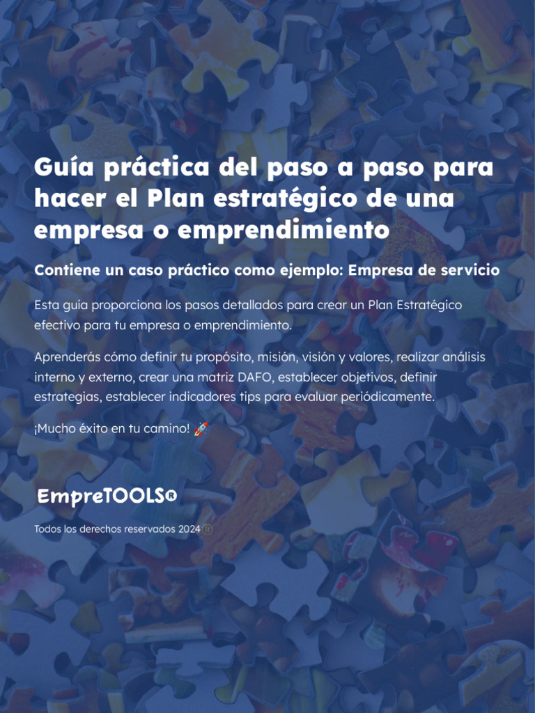 Guia Practica Del Paso A Paso para Hacer El Plan Estrategico de Una ...