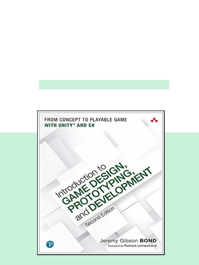 Introduction to Game Design Prototyping and Development 2th Jeremy ...
