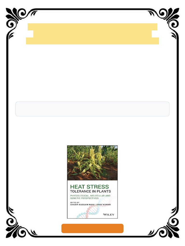 Heat Stress Tolerance in Plants: Physiological, Molecular and Genetic ...
