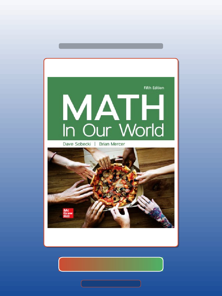 Test Bank For Math in Our World 5th Edition Sobecki