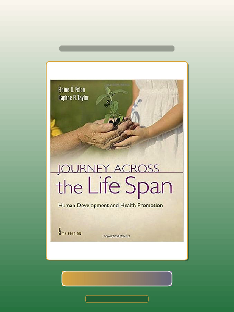 Journey Across The Life Span Human Development and Health Promotion 5th ...