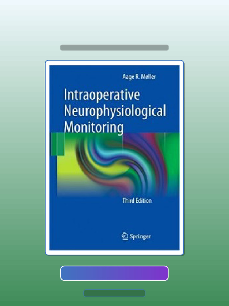 Test Bank of Intraoperative Neurophysiological Monitoring 3rd Edition ...