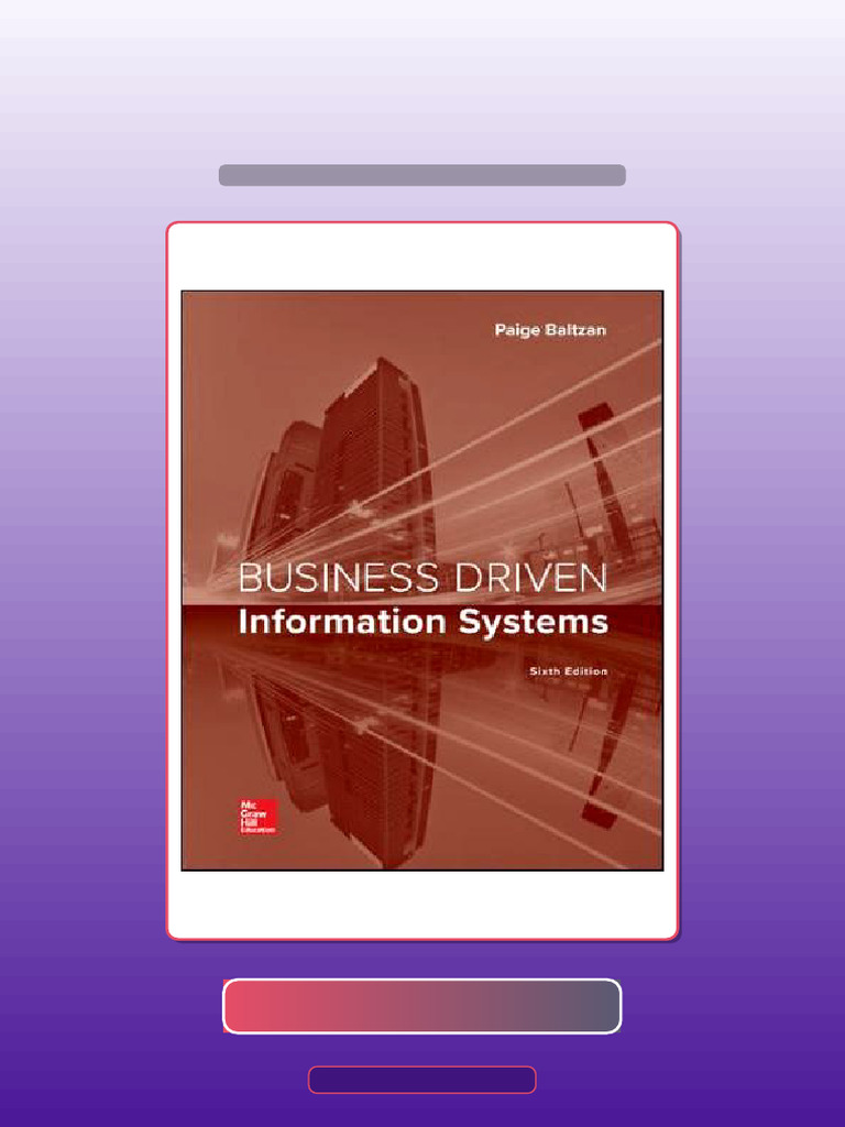 Business Driven Information Systems 6th Edition Paige Baltzan Amy ...