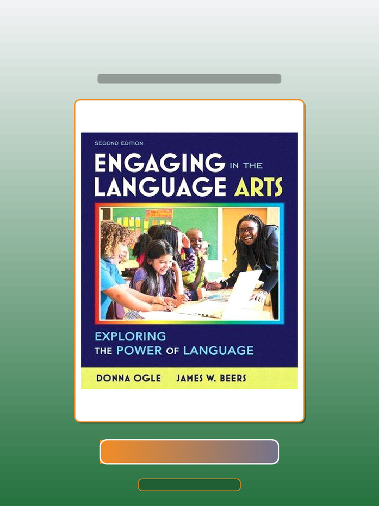 Test Bank For Engaging in The Language Arts Exploring The Power of ...