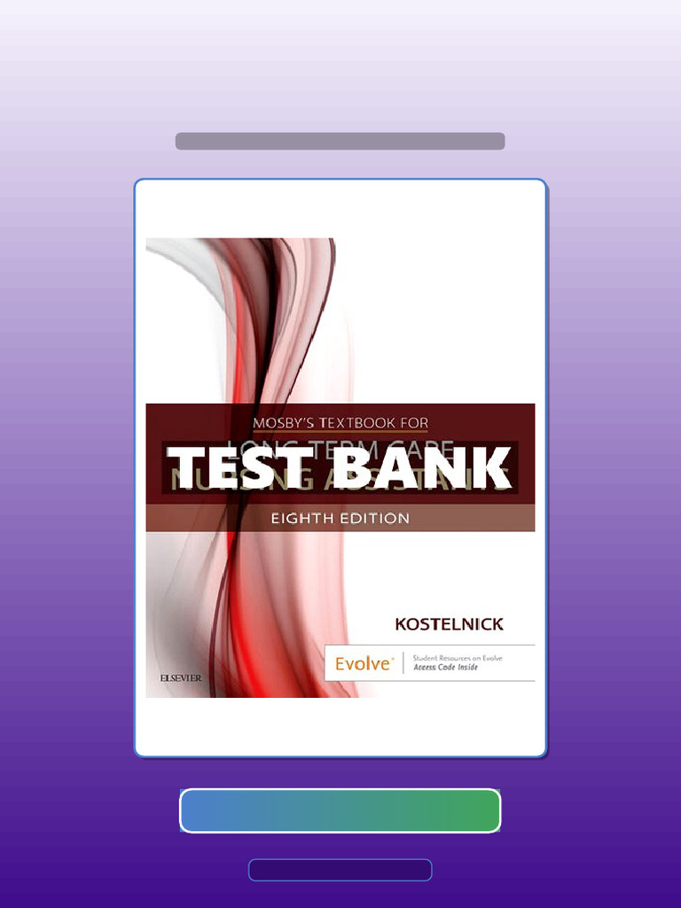 Test Bank of Mosbys Textbook For Long Term Care Nursing Assistants 8th ...