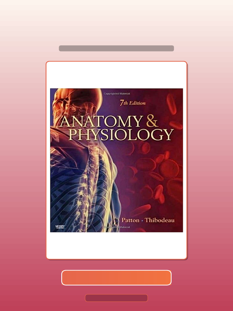 Anatomy Physiology 7th Edition by Patton Thibodeau Test Bank | PDF ...