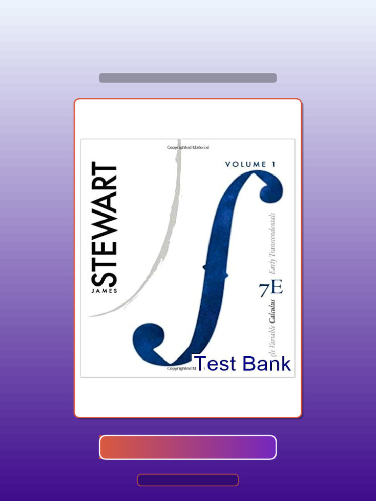 Test Bank For Single Variable Calculus Early Transcendentals 7th