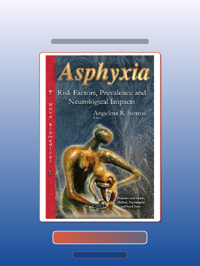 Test Bank For Asphyxia Risk Factors Prevalence and Neurological Impacts ...
