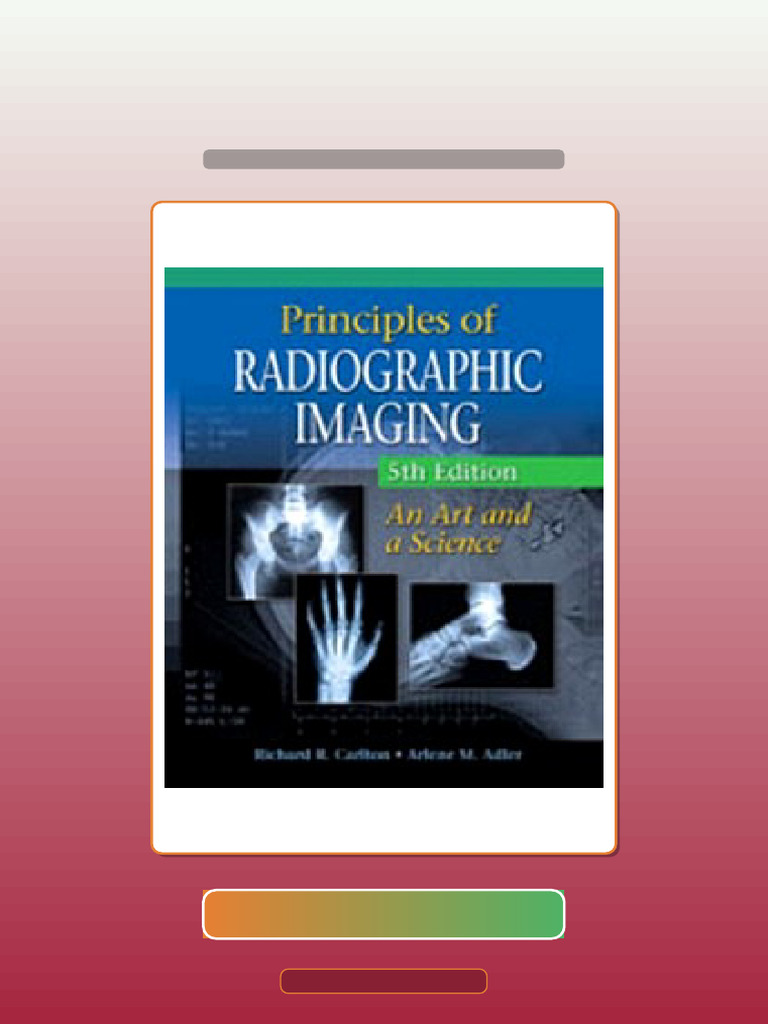 Test Bank of Principles of Radiographic Imaging An Art and A Science ...