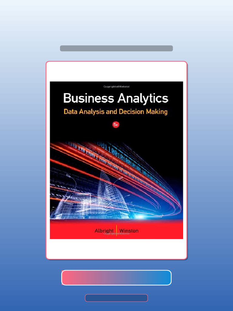 Business Analytics Data Analysis and Decision Making Albright 5th ...