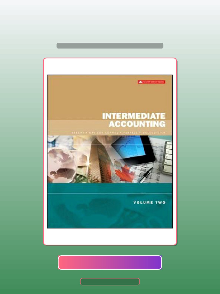 Intermediate Accounting Volume 2 Updated Edition 7E Beechy Ebook and