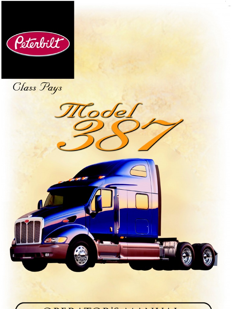Peterbilt Model 387 Operators Manual | PDF | Headlamp | Semi Trailer Truck