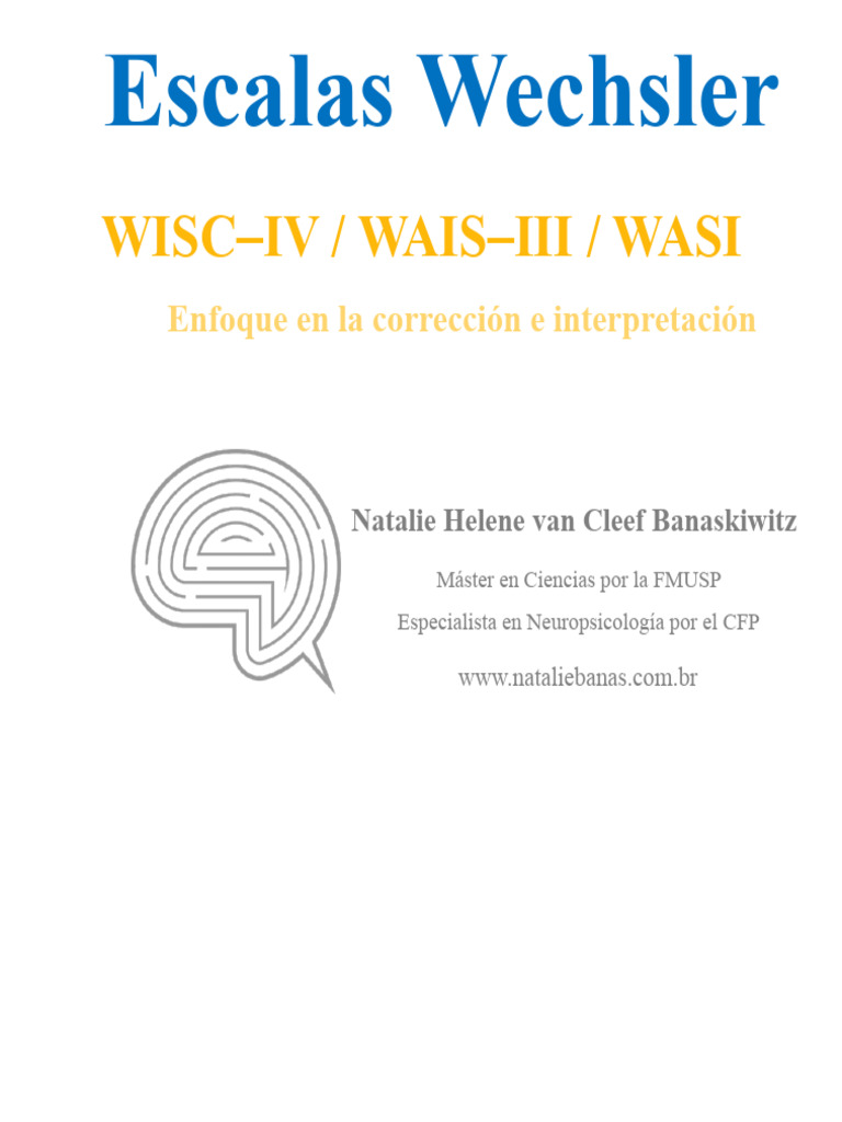 Escalas Wechsler - WISC - IV - WAIS - III - WASI - Enfoque en La ...