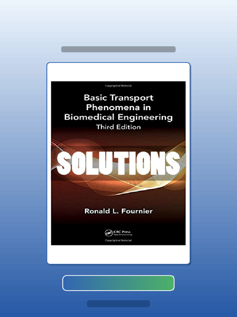 Test Bank of Basic Transport Phenomena in Biomedical Engineering 3 Ed ...