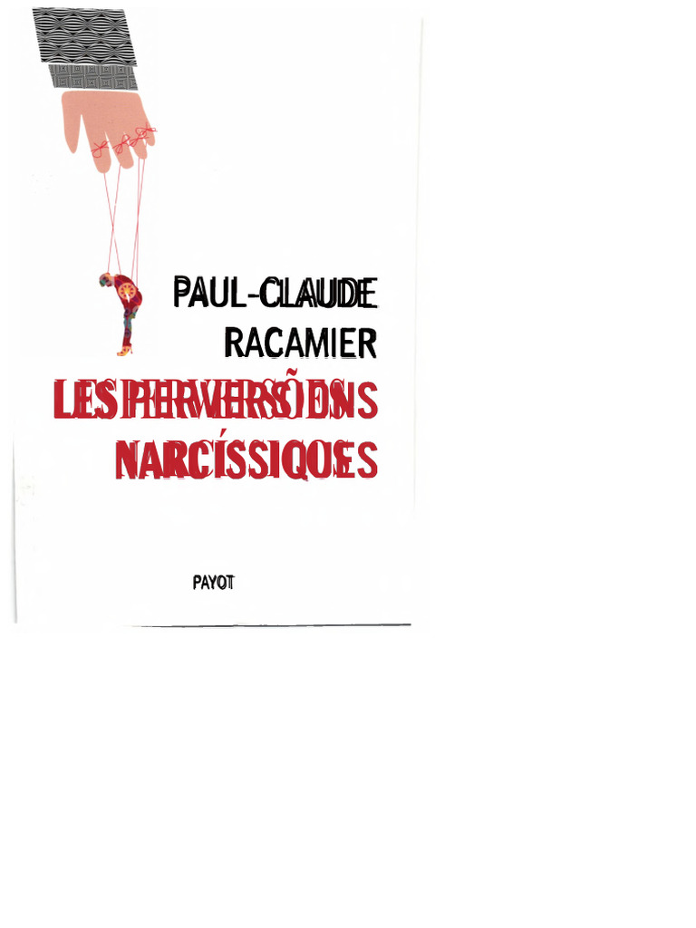 Perversões Narcisistas de Paul-Claude Racamier | PDF | Psicanálise ...