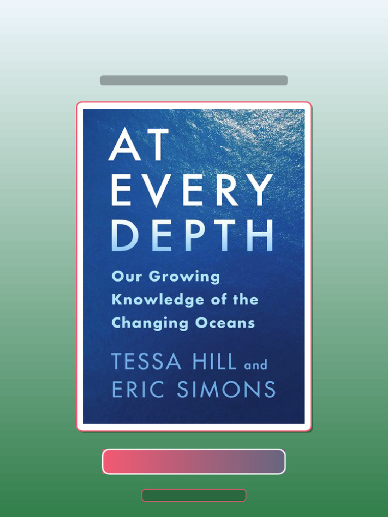 Test Bank For at Every Depth Our Growing Knowledge of The Changing ...