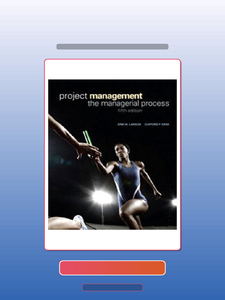 Project Management the Managerial Process 5th Edition Larson eBook and ...