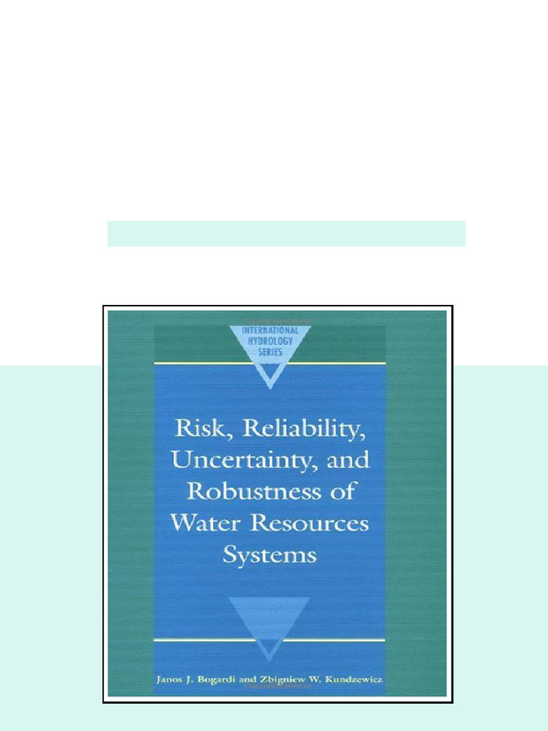 Risk Reliability Uncertainty and Robustness of Water Resource Systems ...