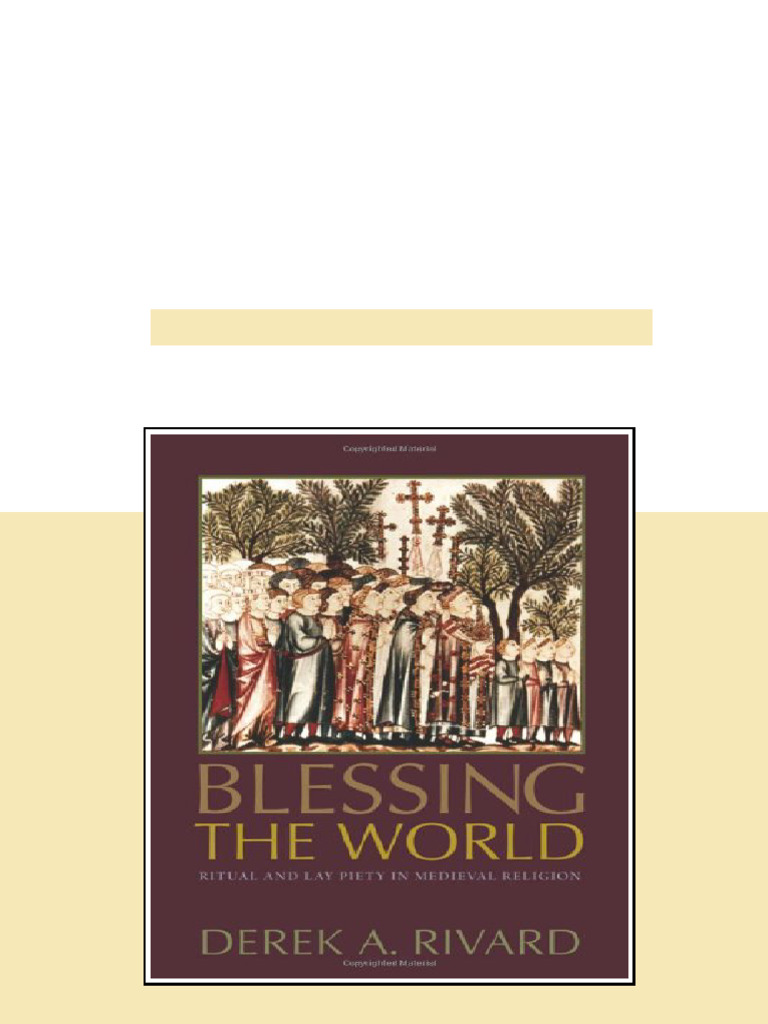 (Ebook) Blessing the World: Ritual and Lay Piety in Medieval Religion ...