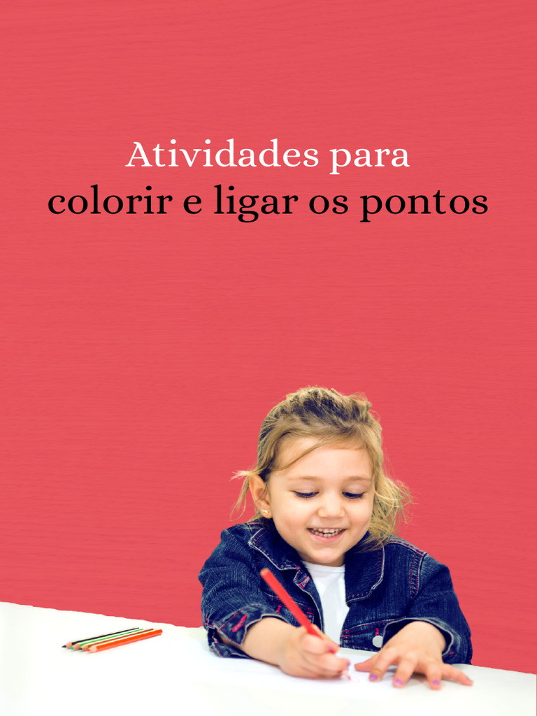 Atividades para Colorir e Ligar Os Pontos | PDF