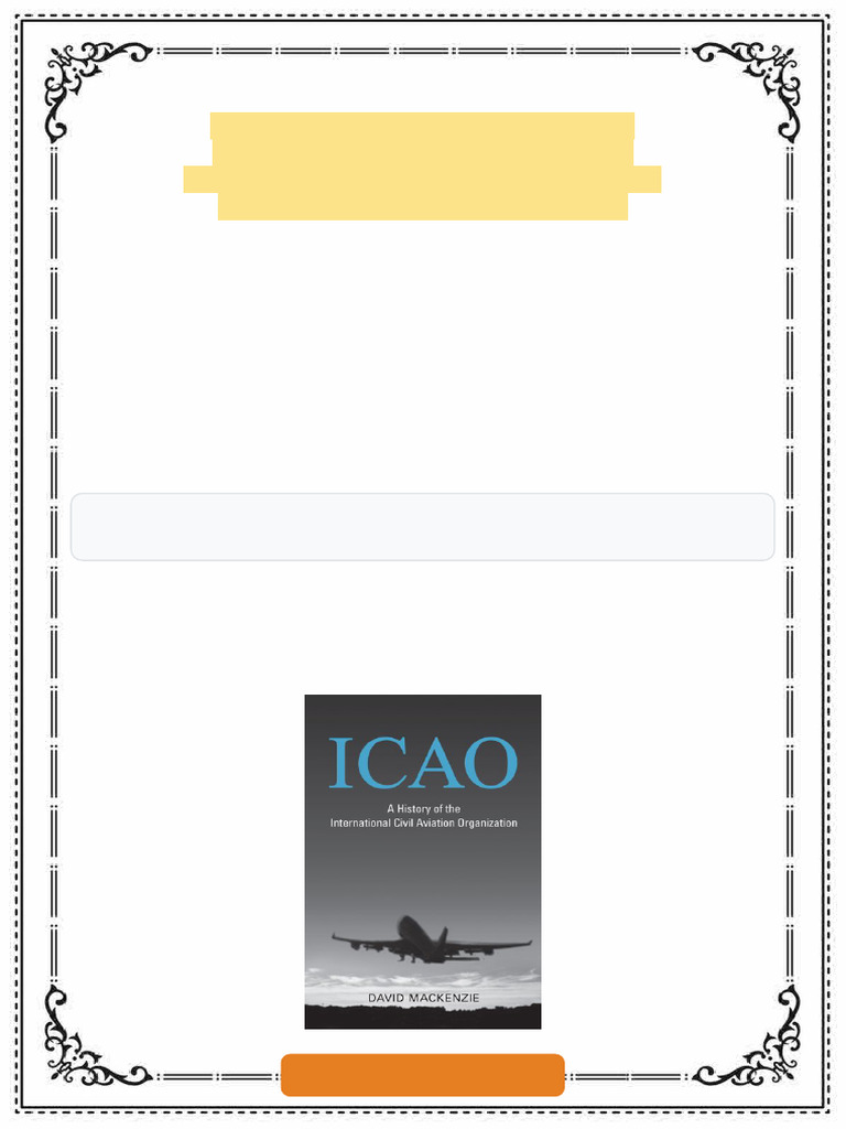 ICAO A History of the International Civil Aviation Organization 2nd ...