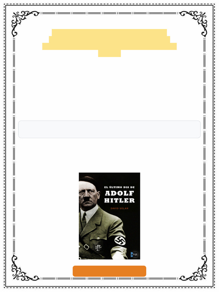 El Ãºltimo Dã A de Adolf Hitler 1st Edition by David Solar ISBN ...