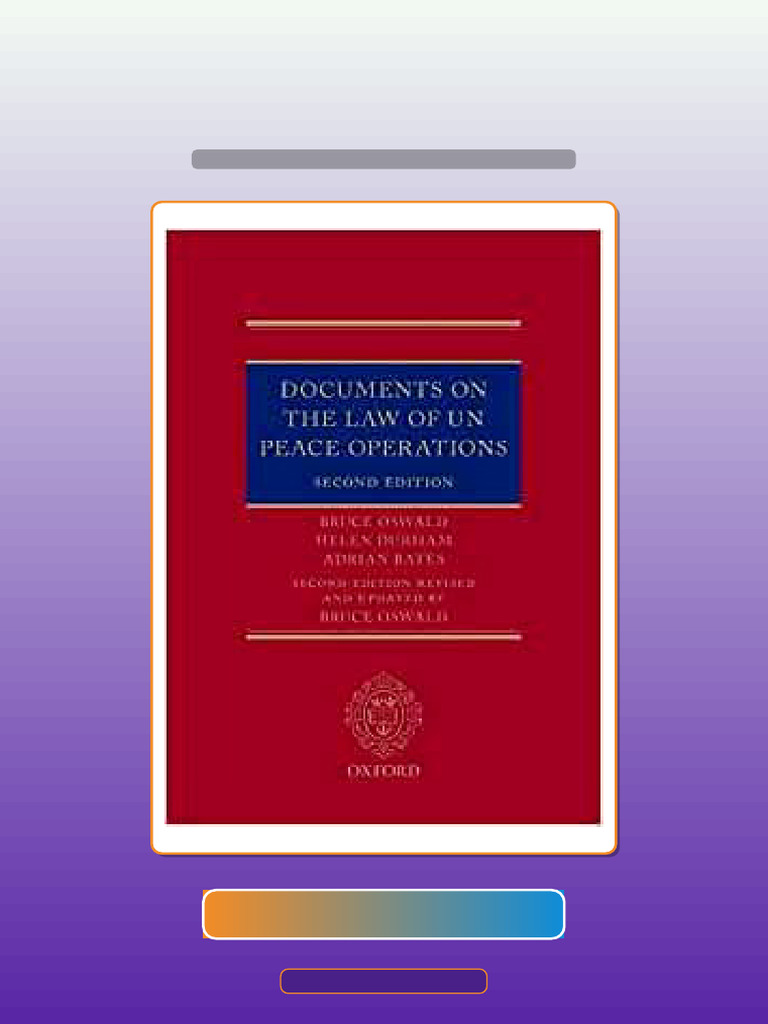 Documents On The Law of UN Peace Operations 2nd Edition by Bruce Oswald ...