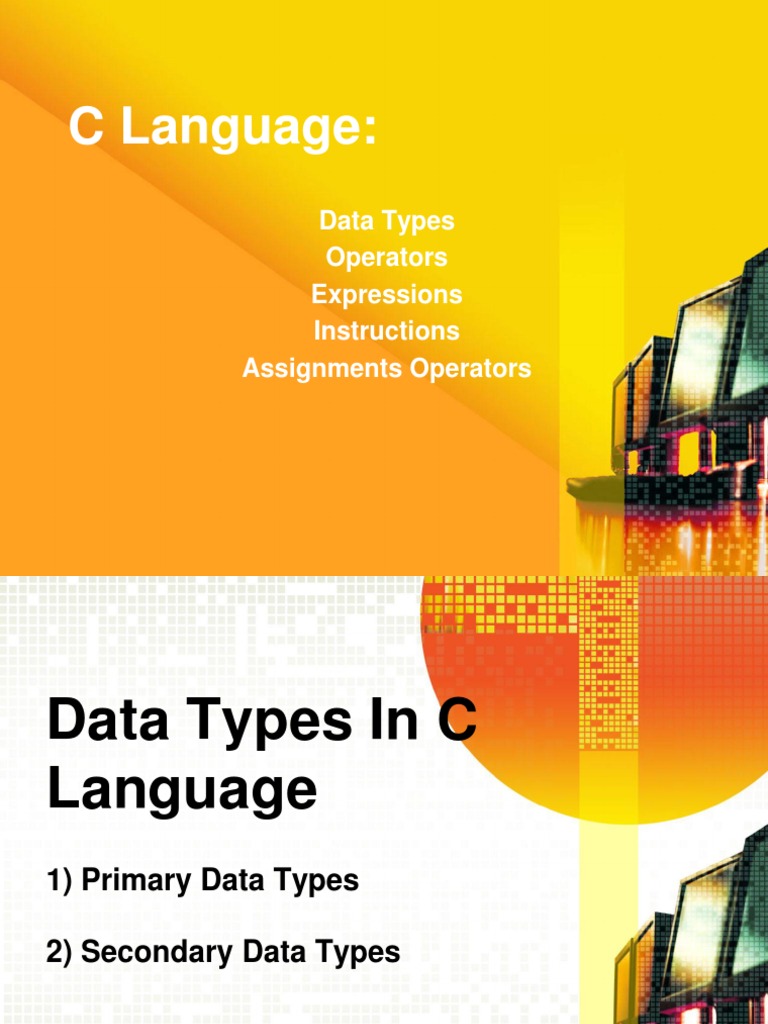 C Language:: Data Types Operators Expressions Instructions Assignments ...