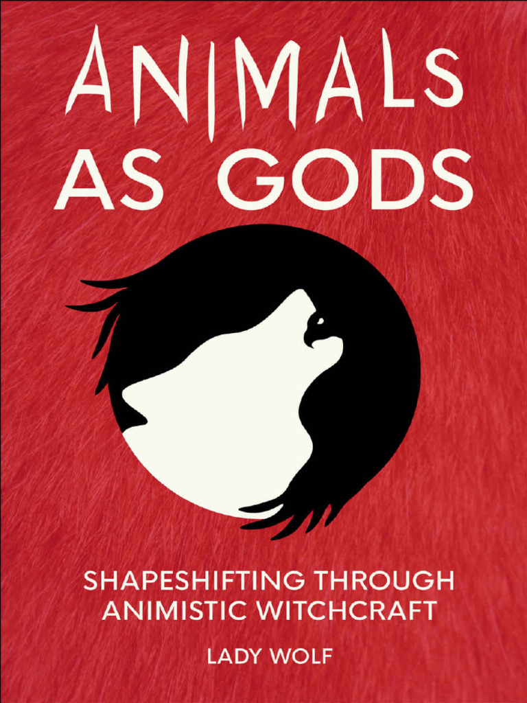 Animals As Gods - Shapeshifting - Lady Wolf | PDF