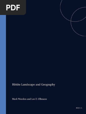 Hittite Geography and Landscape Analysis | PDF | Hittites | Bronze Age
