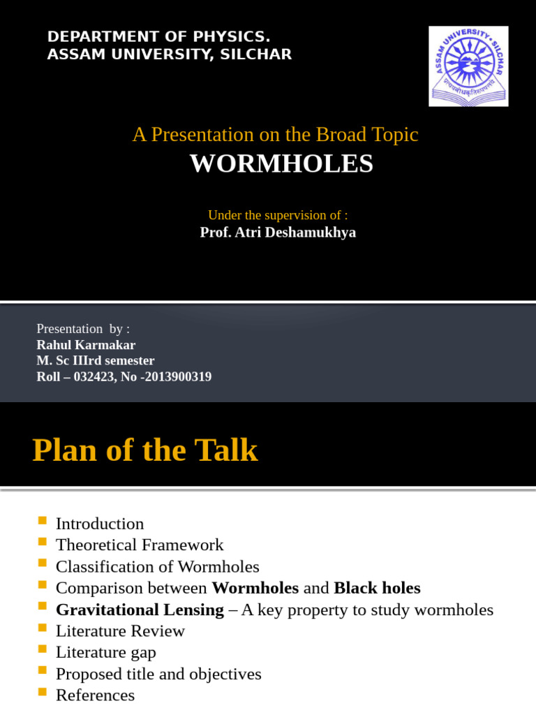 Rahul Karmakar Wormholes Presentation | PDF | General Relativity | Gravity
