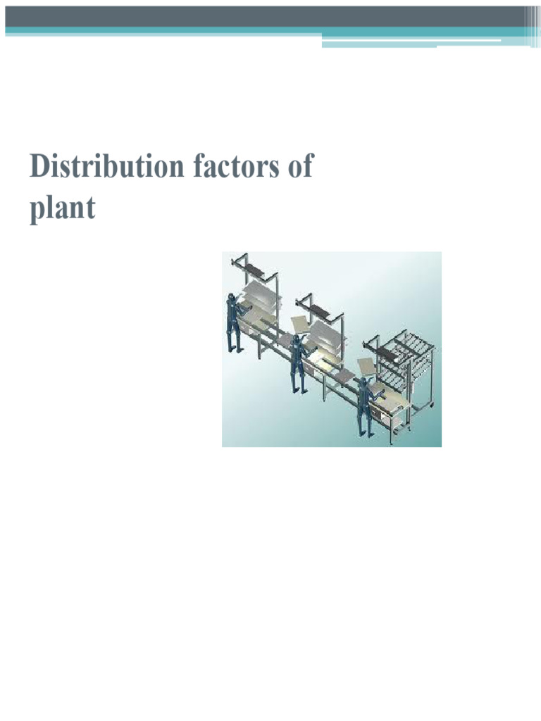 Plant Distribution Factors Explained | PDF | Warehouse | Occupational ...