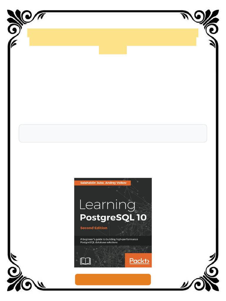 Learning PostgreSQL 10 2nd Edition Salahaldin Juba ebook compatible ...