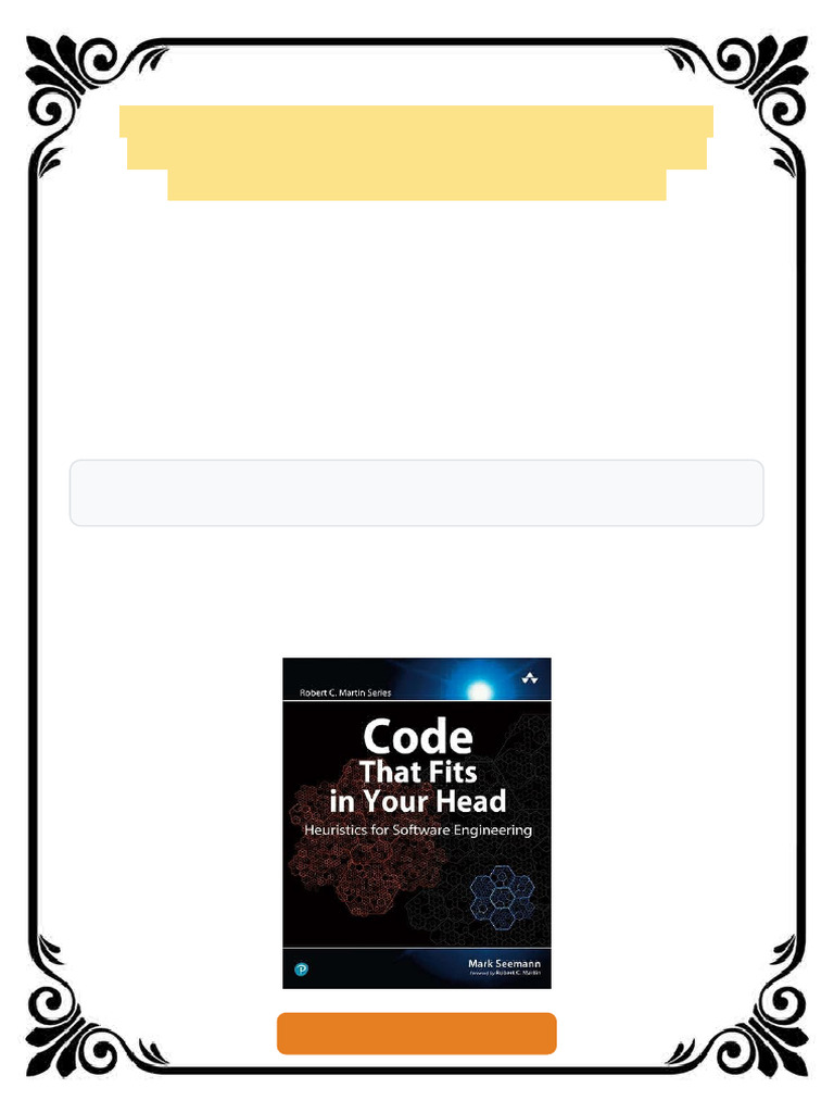 Code That Fits in Your Head: Heuristics for Software Engineering 1st ...
