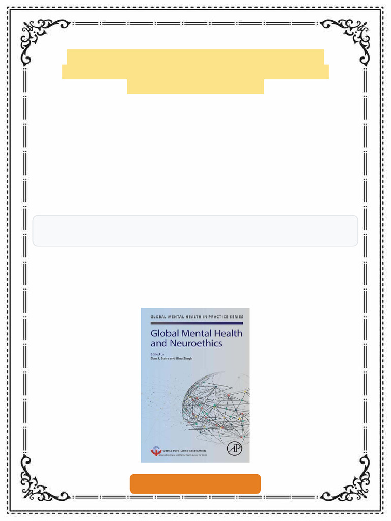 Global Mental Health and Neuroethics 1st Edition Dan J. Stein (Editor ...