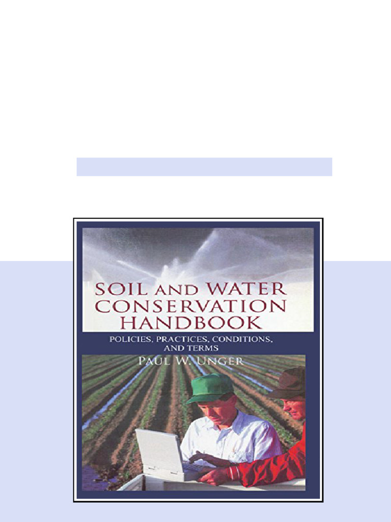 Soil and Water Conservation Handbook Policies Practices Conditions and ...