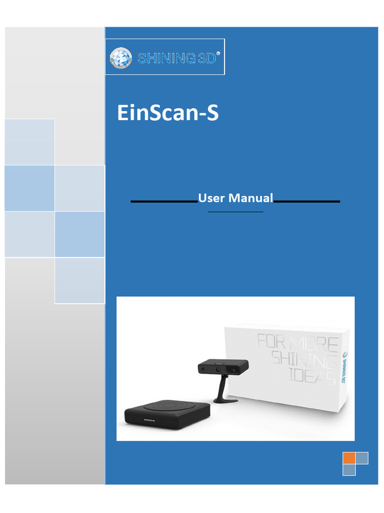 CEn6y17RKhL3Y3AyWKMw - EinScan-S User Manual v2.5 | PDF | Image Scanner ...