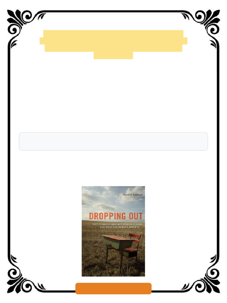Dropping Out Why Students Drop Out of High School and What Can Be Done ...
