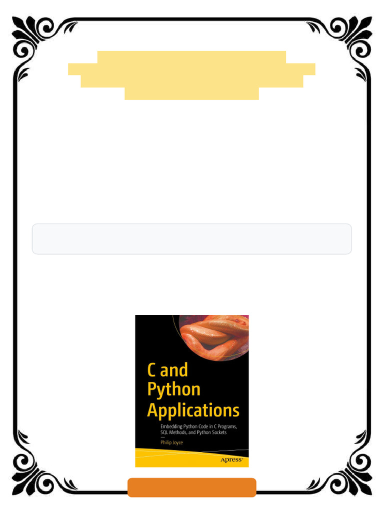 C and Python Applications: Embedding Python Code in C Programs, SQL ...