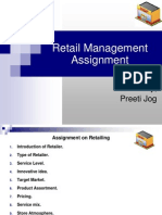 Retail Management Assignment: By, Preeti Jog