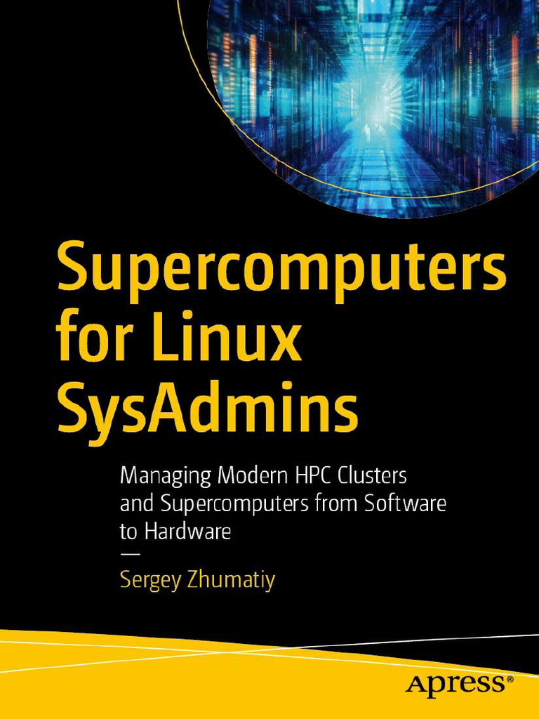 Supercomputers For Linux SysAdmins - Sergey Zhumatiy | PDF