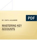 Mastering Key Accounts: By: Chat A. Alejandre