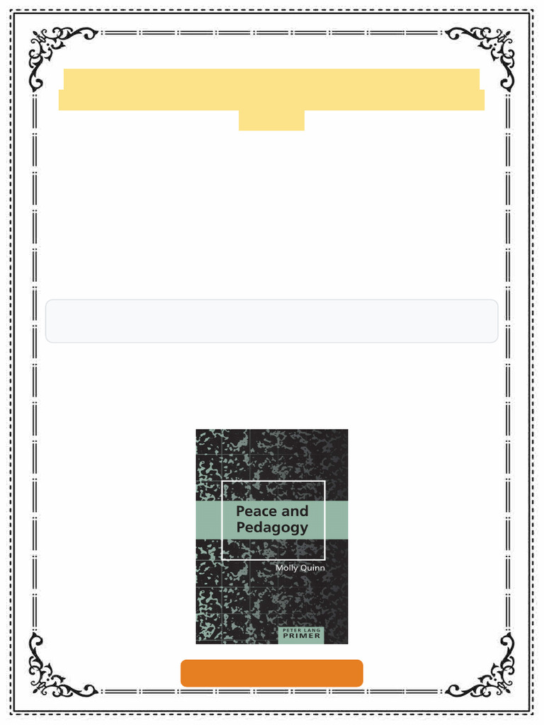 Peace and Pedagogy Primer Peter Lang Primer Molly Quinn ebook corrected ...