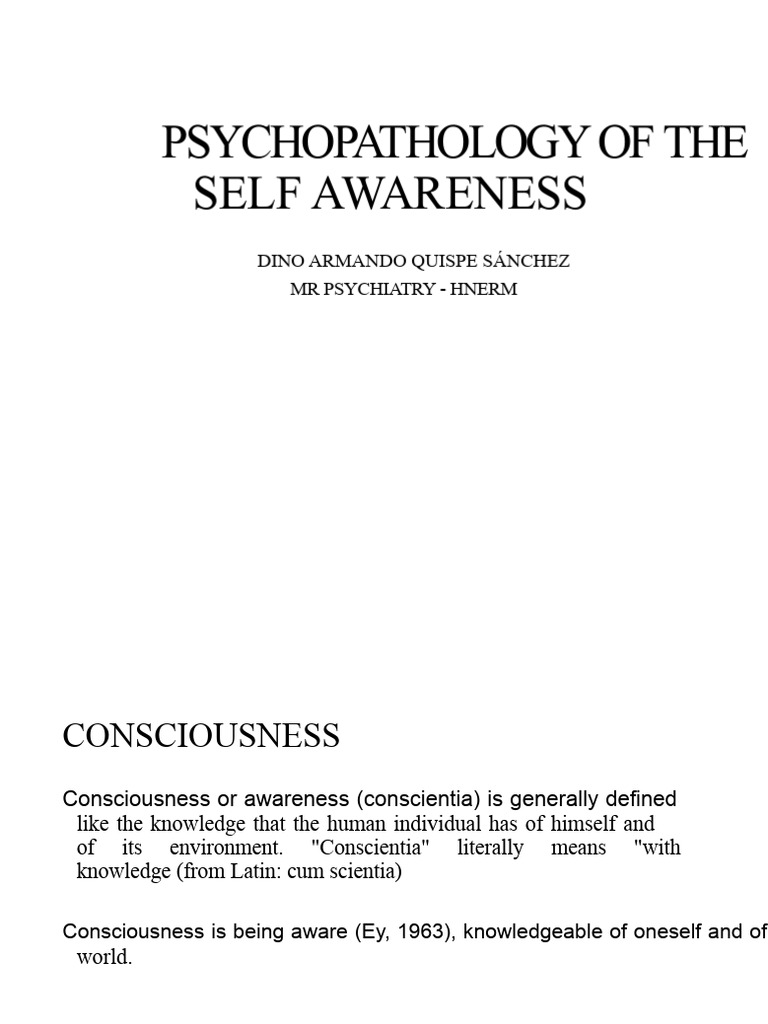 Psychopathology of Self Awareness | PDF | Experience | Consciousness