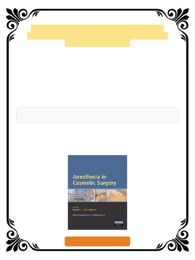 Anesthesia in cosmetic surgery 1st Edition Barry L Friedberg ebook easy ...
