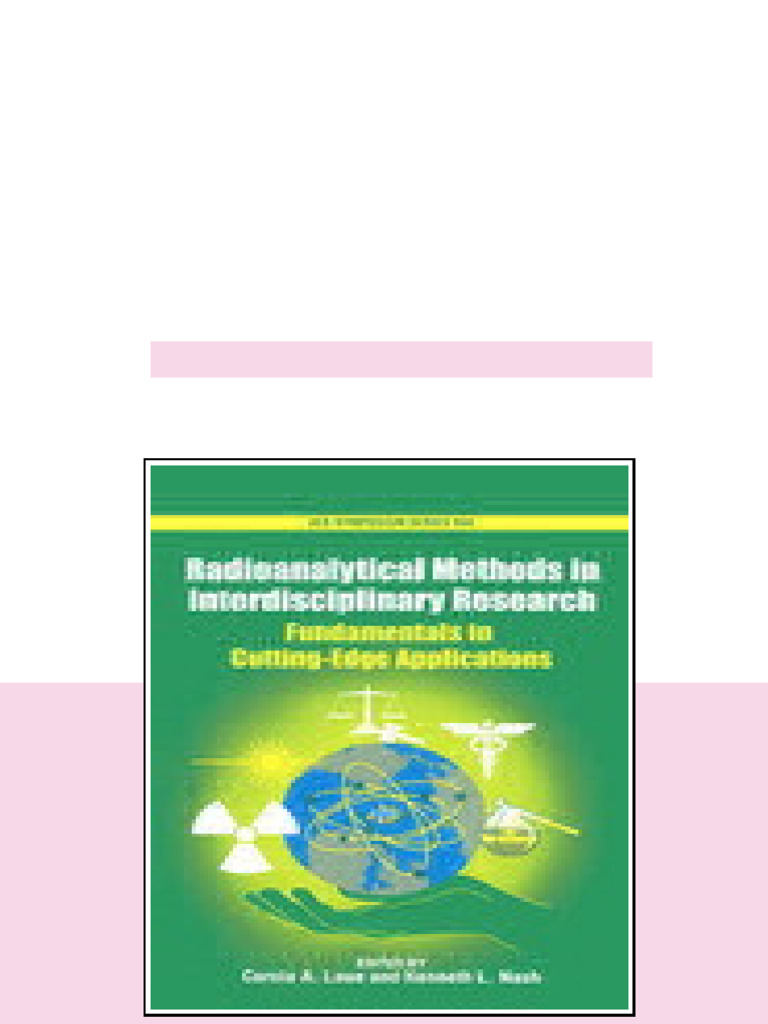 Radioanalytical Methods in Interdisciplinary Research Fundamentals in ...