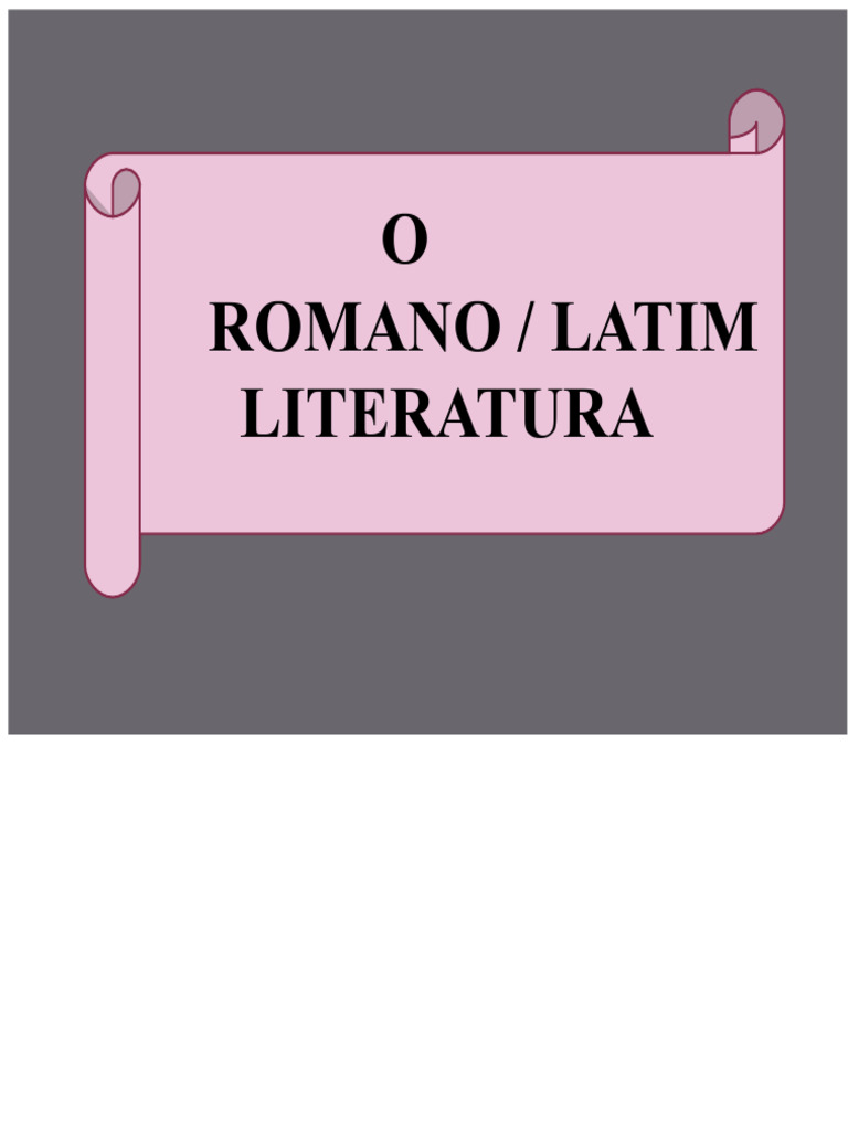 Literatura Romana: Legado e Autores | PDF | Roma Antiga | Literatura Latina