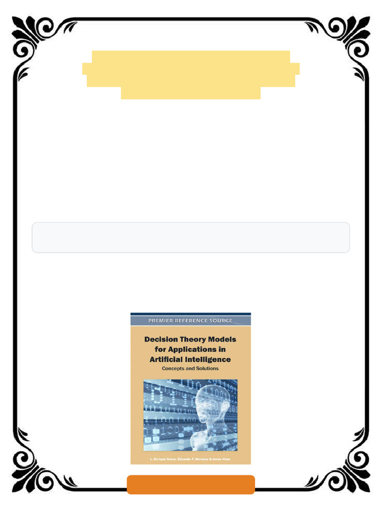 Decision Theory Models for Applications in Artificial Intelligence ...