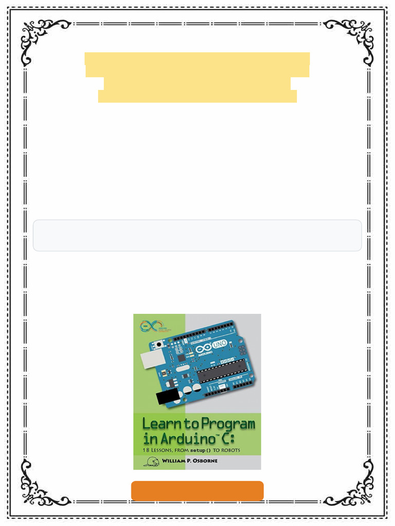 Learn To Program in Arduino C 18 Lessons From Setup To Robots 1st ...
